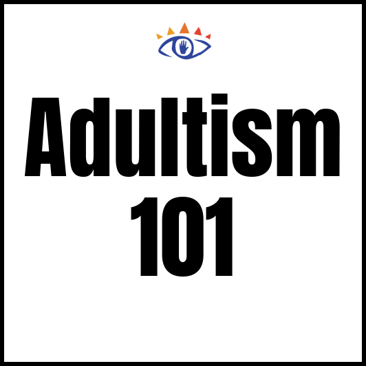 Adultism 101 by the Freechild Institute including speeches, training, books and more!